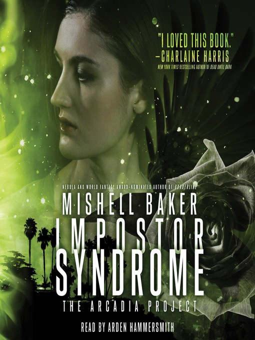 Title details for Impostor Syndrome by Mishell Baker - Available